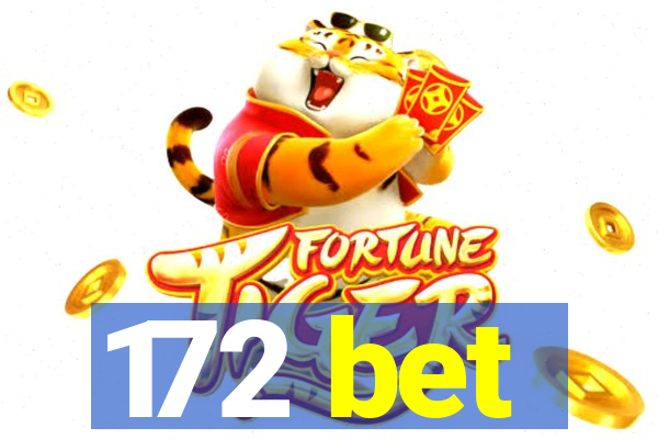 172 bet